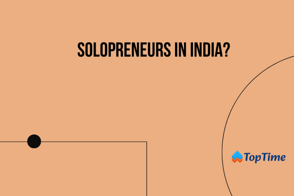 Solopreneurs in India?